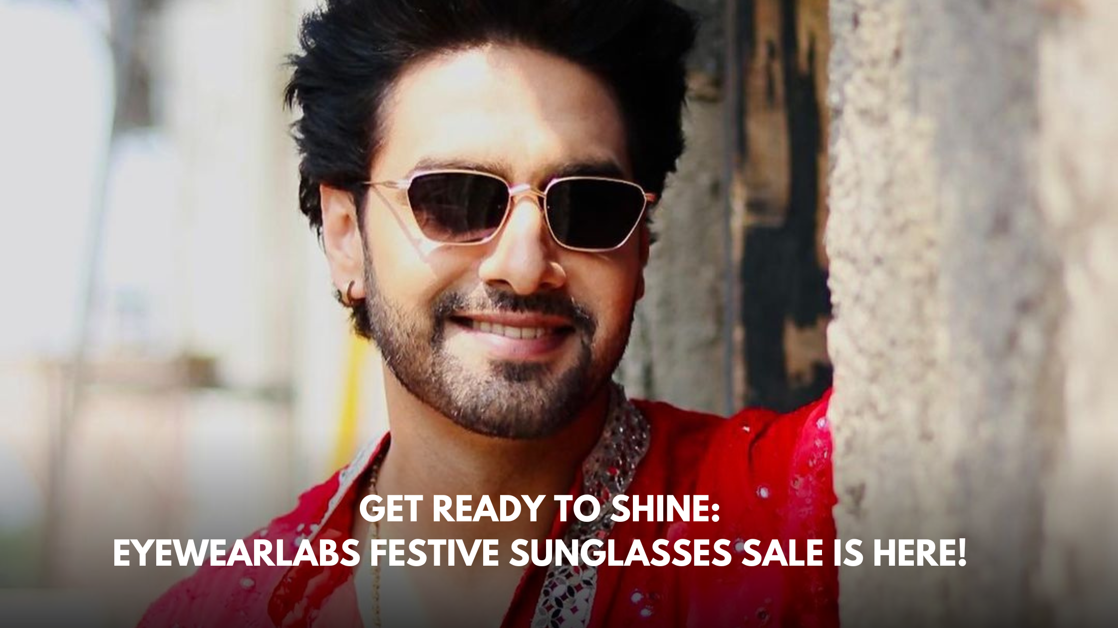 Get Ready to Shine: Eyewearlabs Festive Sunglasses Sale is Here!