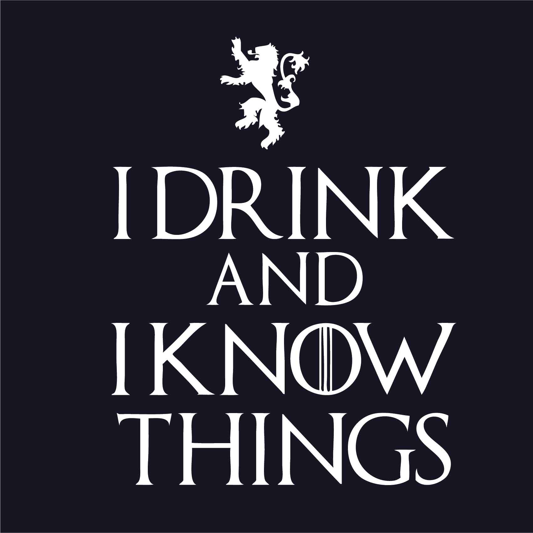I Drink and I Know things Reactr Tshirts For Men - Eyewearlabs