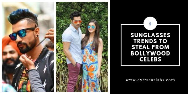 5 Sunglasses Trends to Steal from Bollywood Celebs
