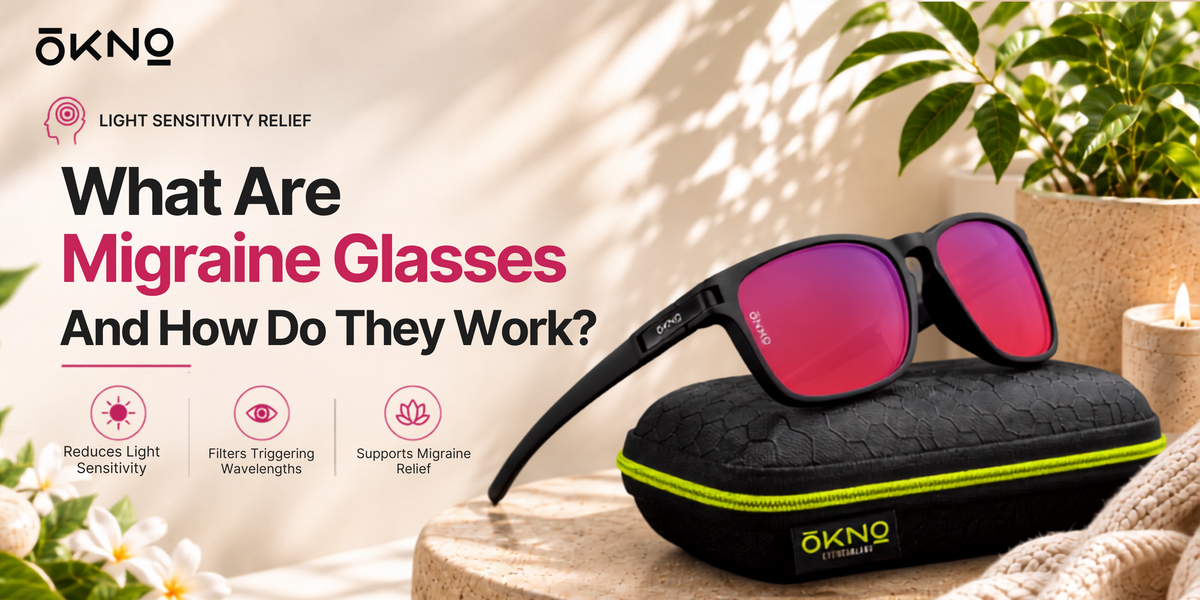 What Are Migraine Glasses and How Do They Work?