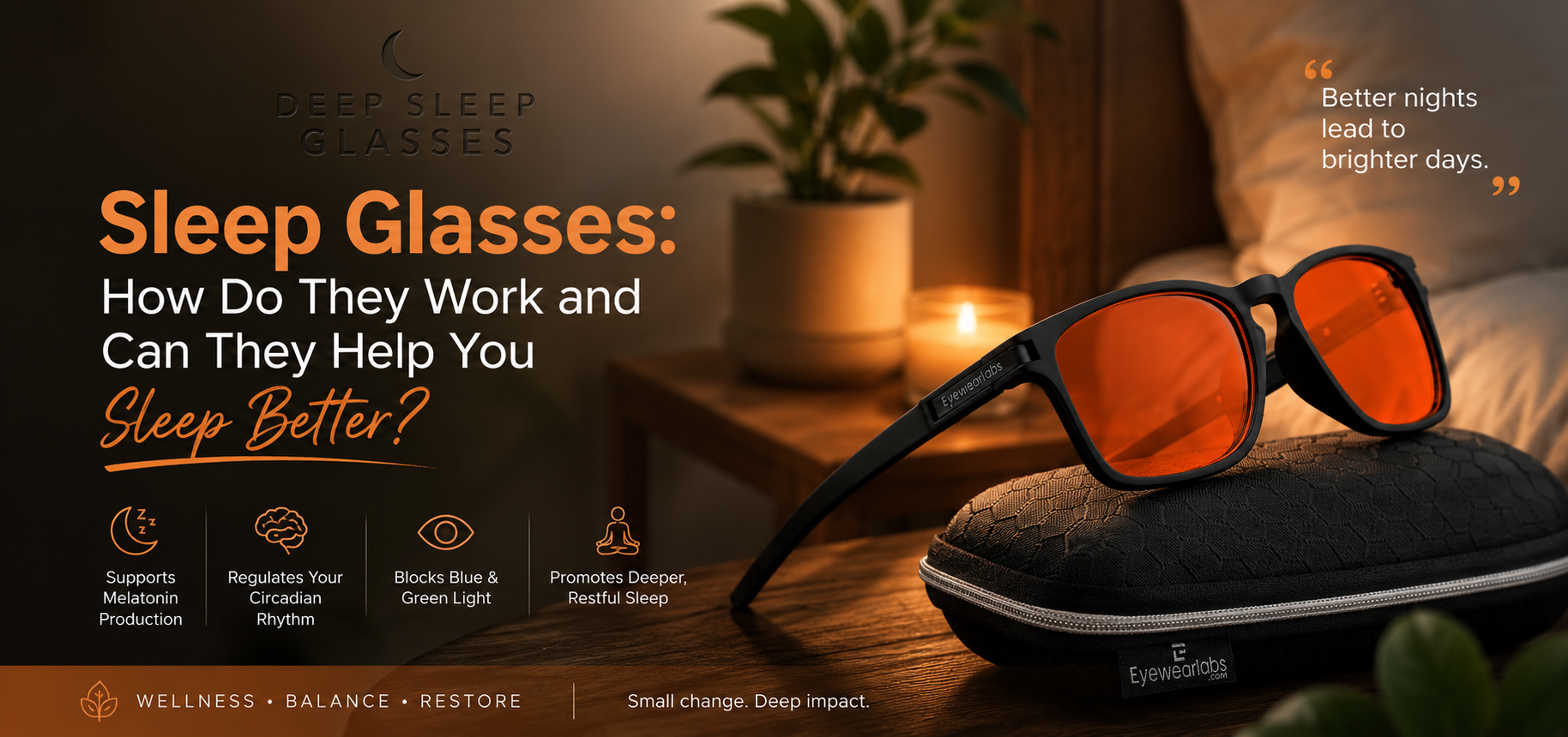 Sleep Glasses: How Do They Work and Can They Help You Sleep Better?