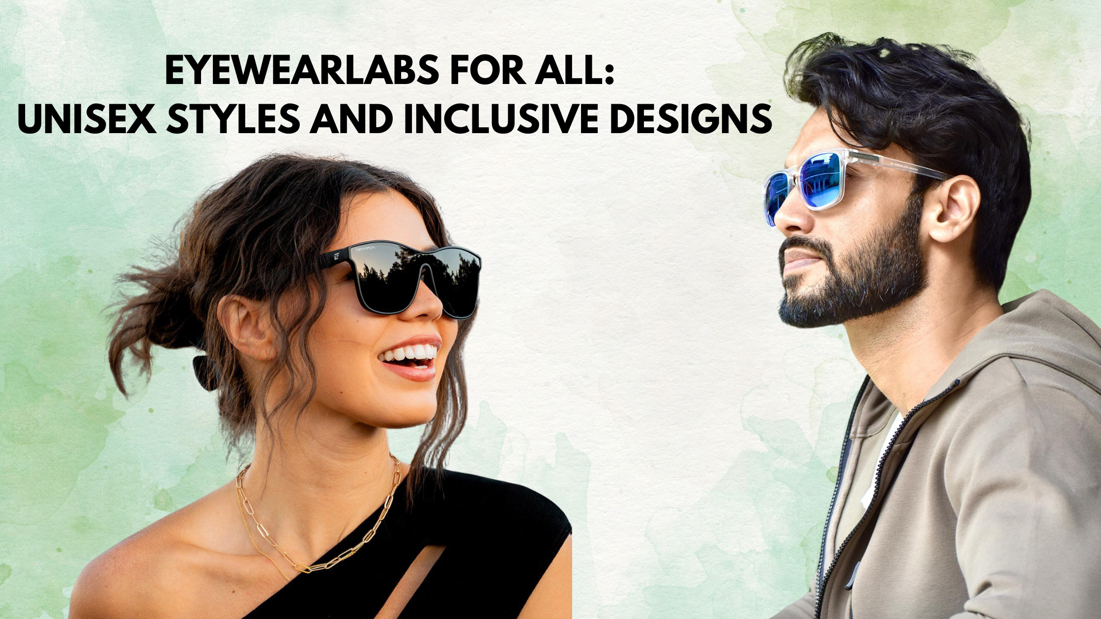 Eyewearlabs for All: Unisex Styles and Inclusive Designs