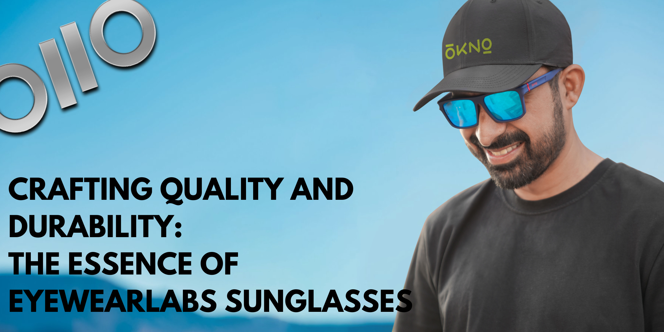 Crafting Quality and Durability: The Essence of Eyewearlabs Sunglasses