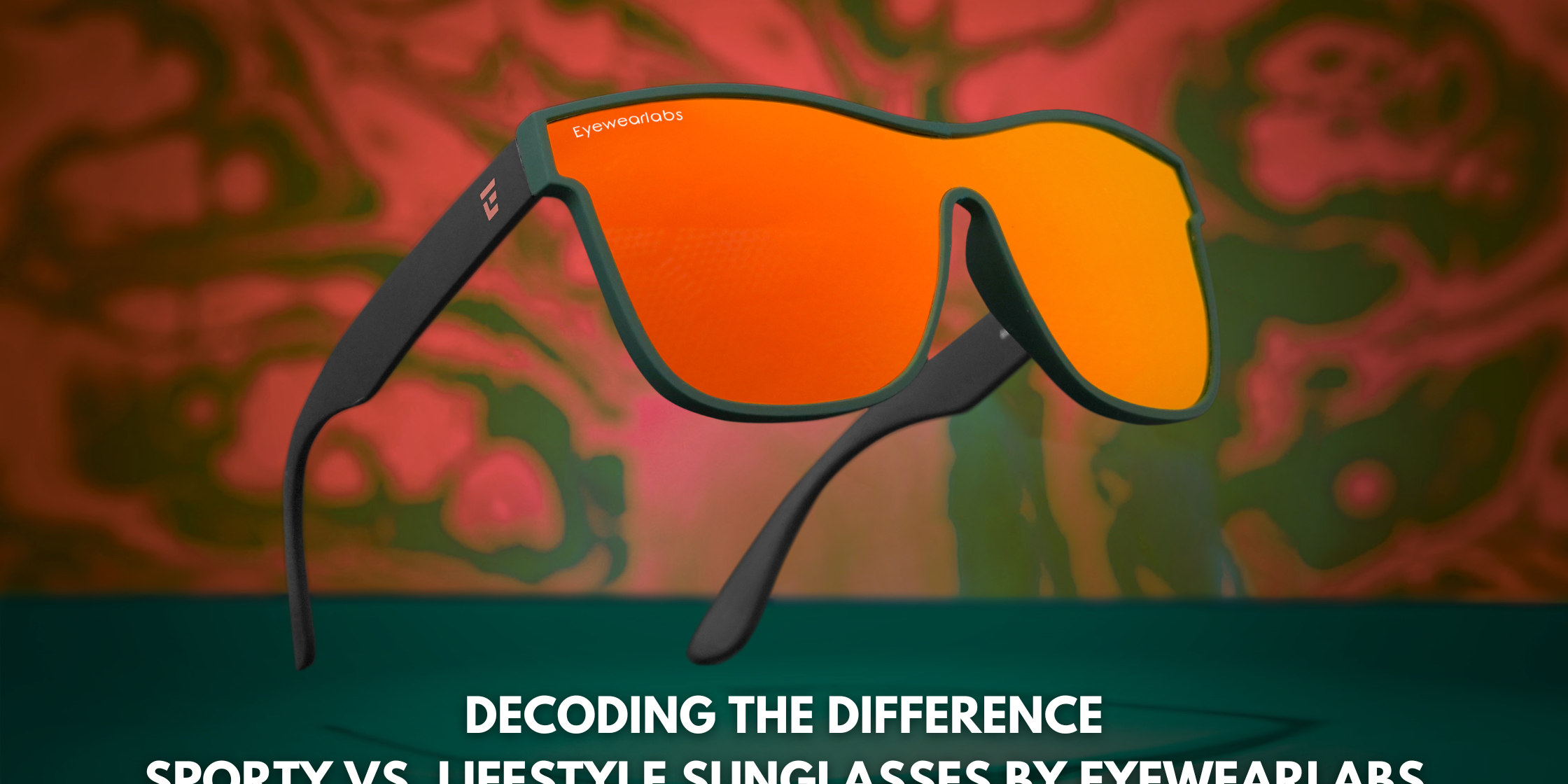 Decoding the Difference: Sporty vs. Lifestyle Sunglasses by Eyewearlabs
