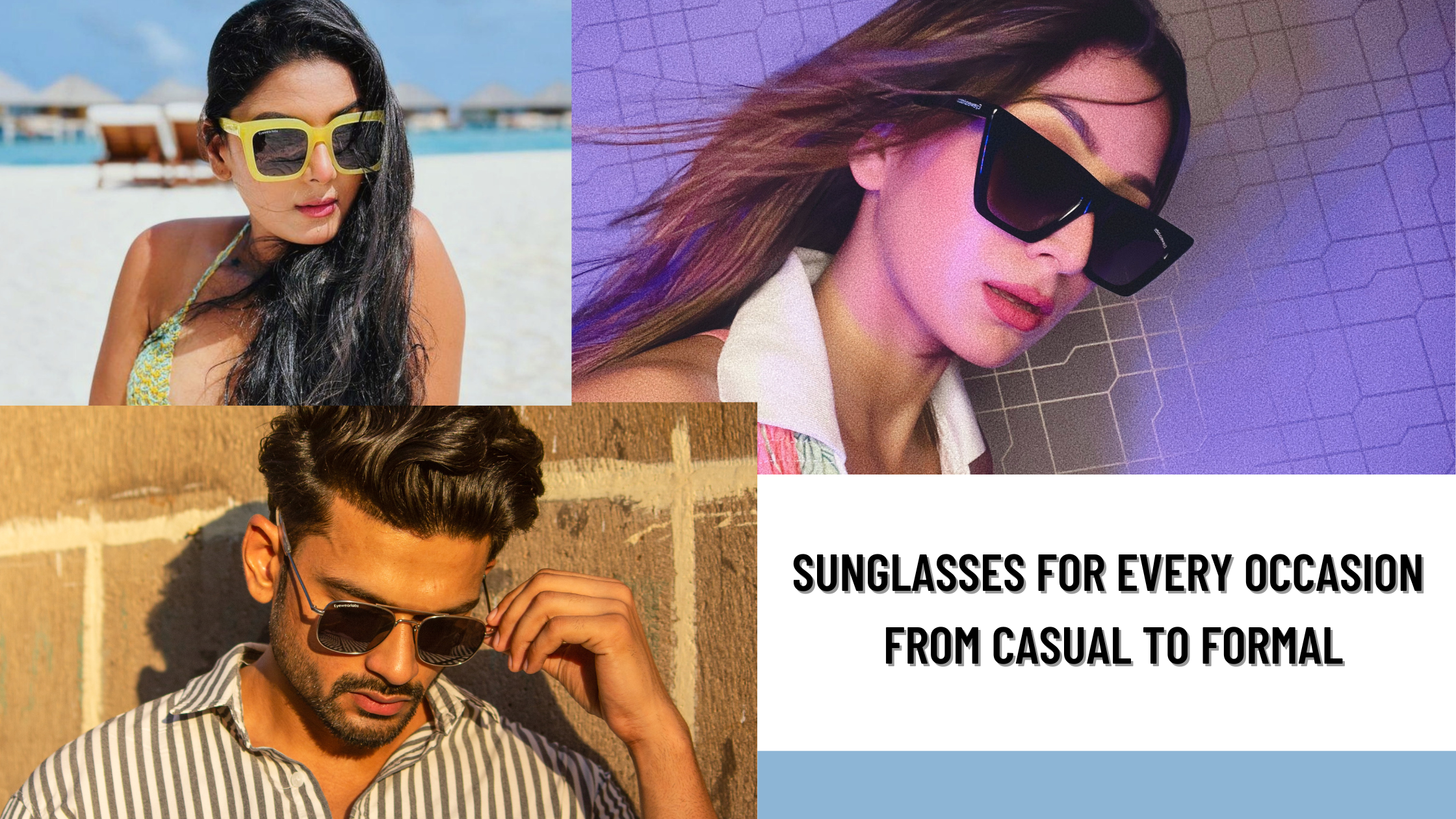 Sunglasses for Every Occasion From Casual to Formal