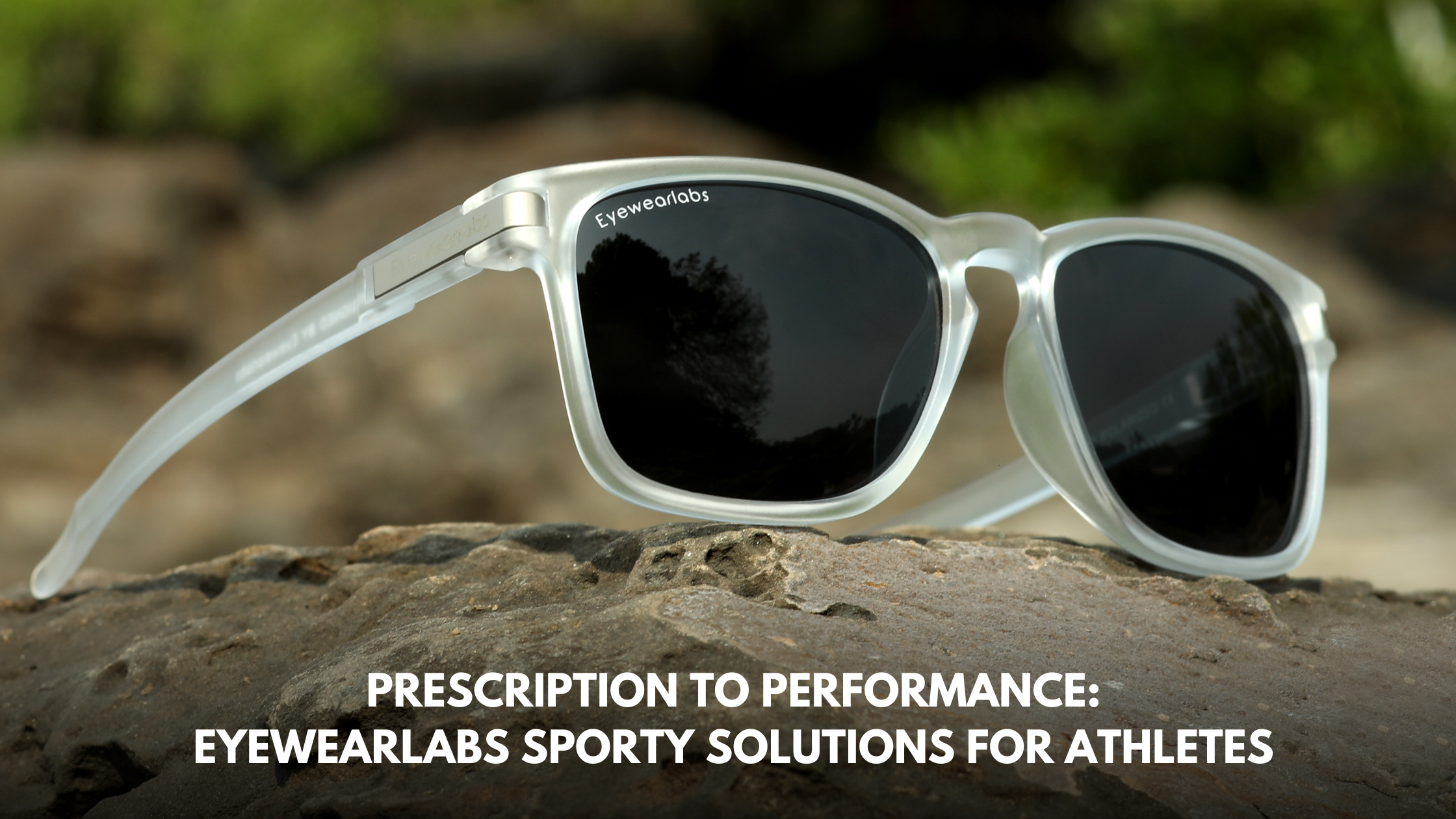 Prescription to Performance: Eyewearlabs Sporty Solutions for Athletes