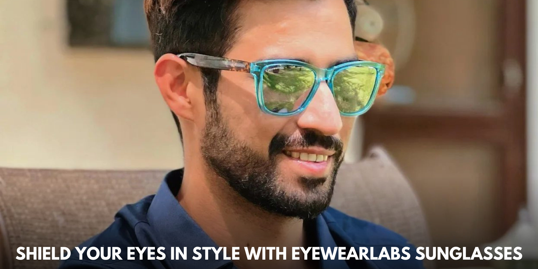 Shield Your Eyes in Style With Eyewearlabs Sunglasses