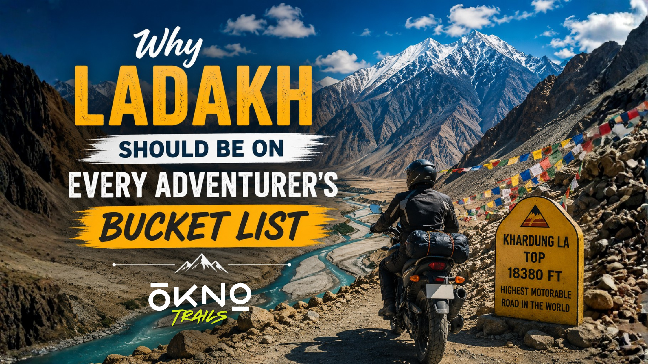 Why Ladakh Should Be on Every Adventurer's Bucket List