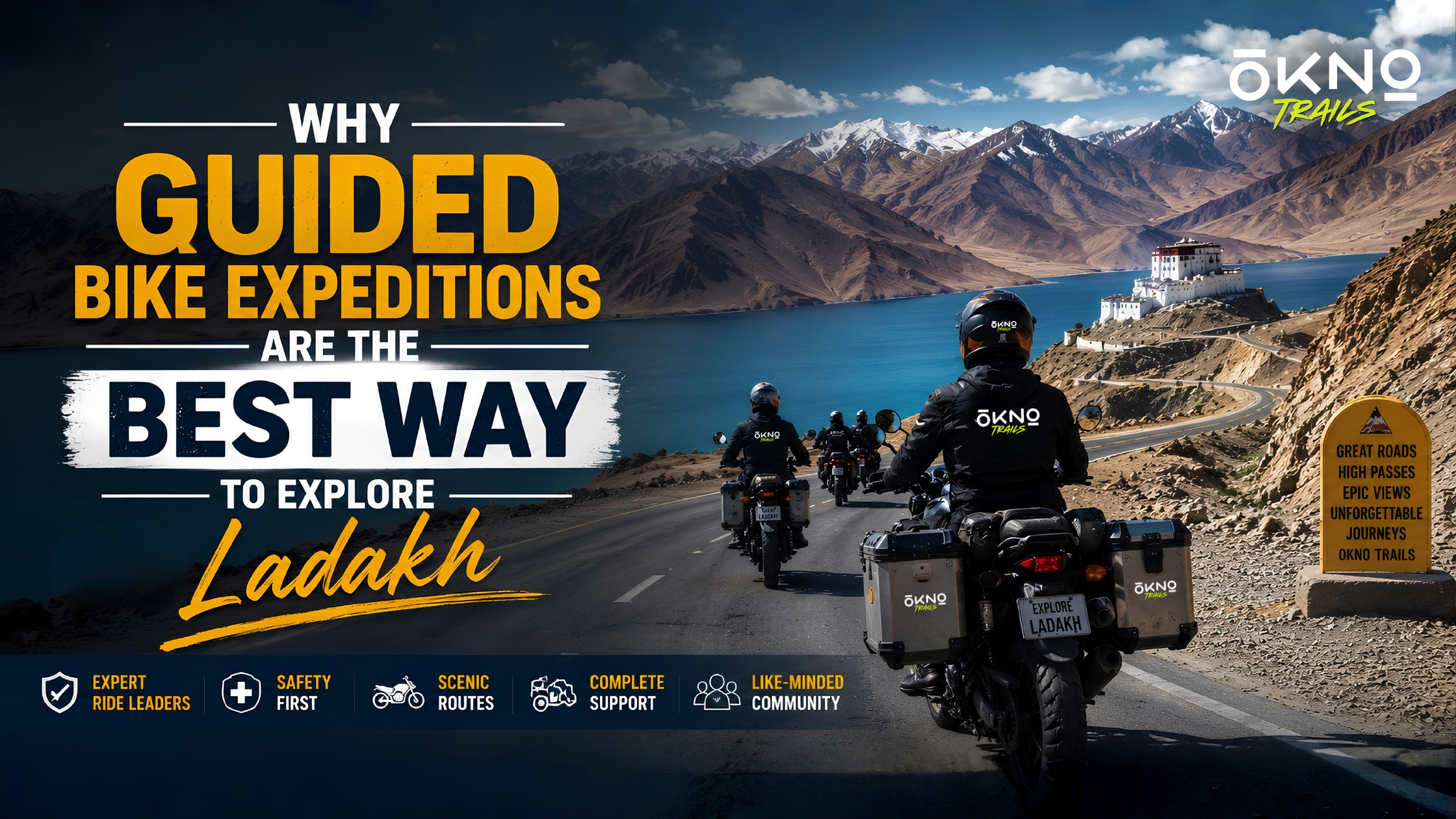 Why Guided Bike Expeditions Are the Best Way to Explore Ladakh