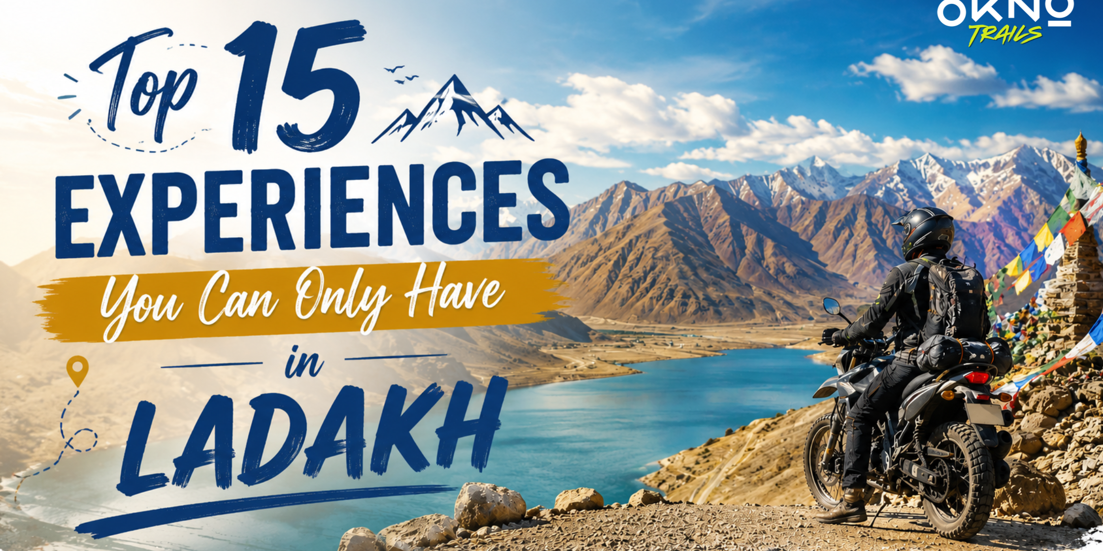 Top 15 Experiences You Can Only Have in Ladakh