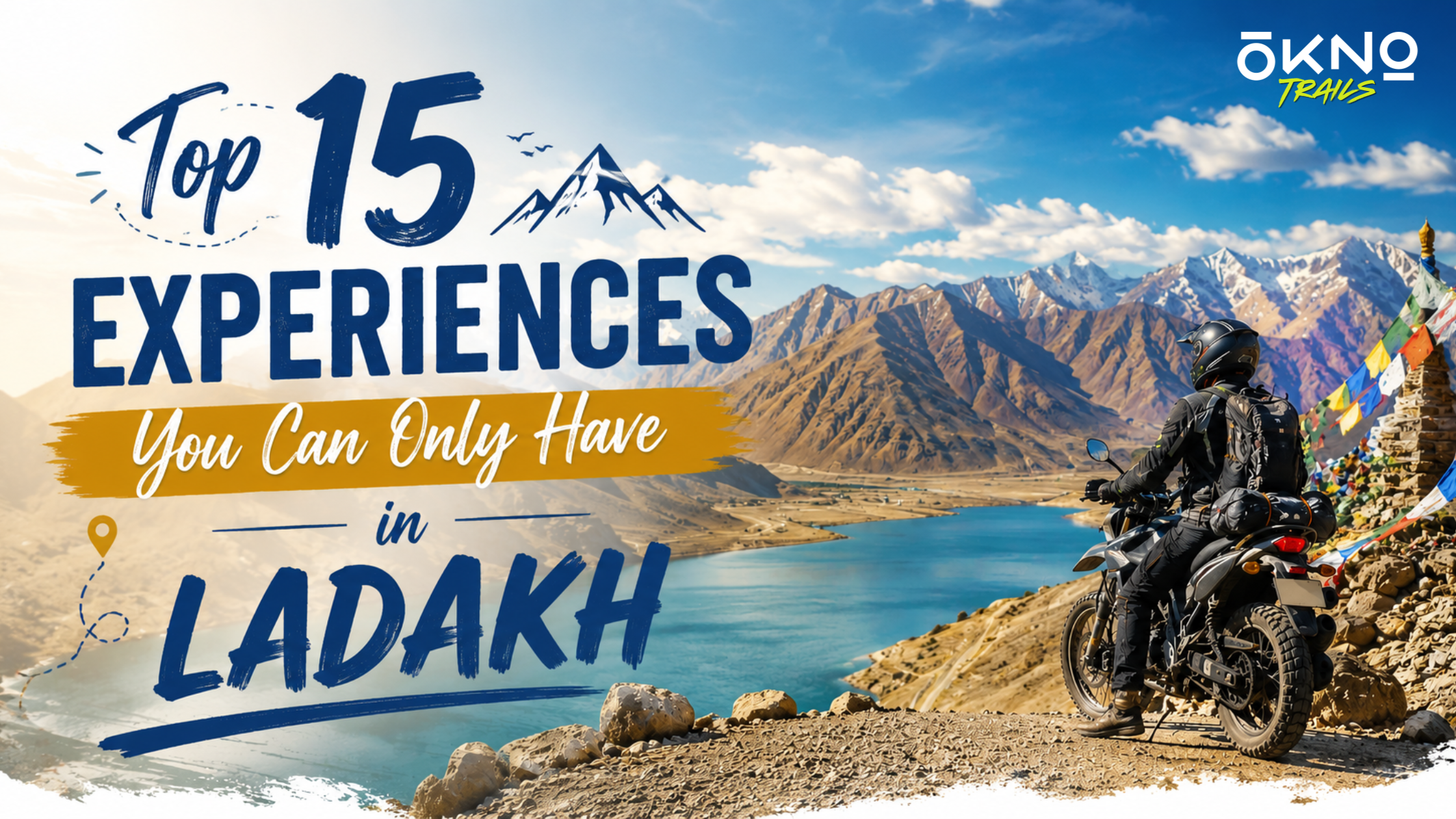 Top 15 Experiences You Can Only Have in Ladakh