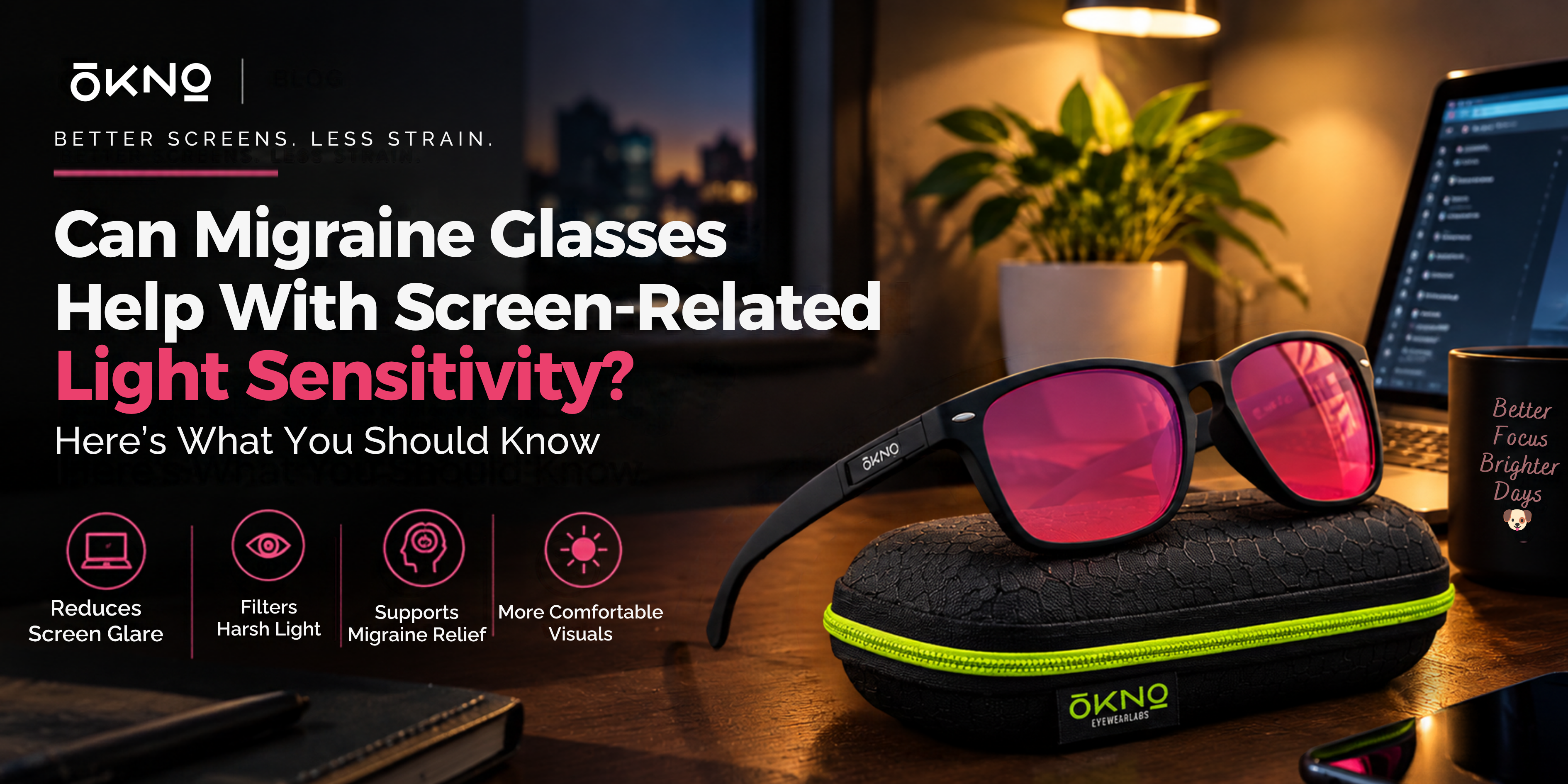 Can Migraine Glasses Help With Screen-Related Light Sensitivity? Here's what you should know