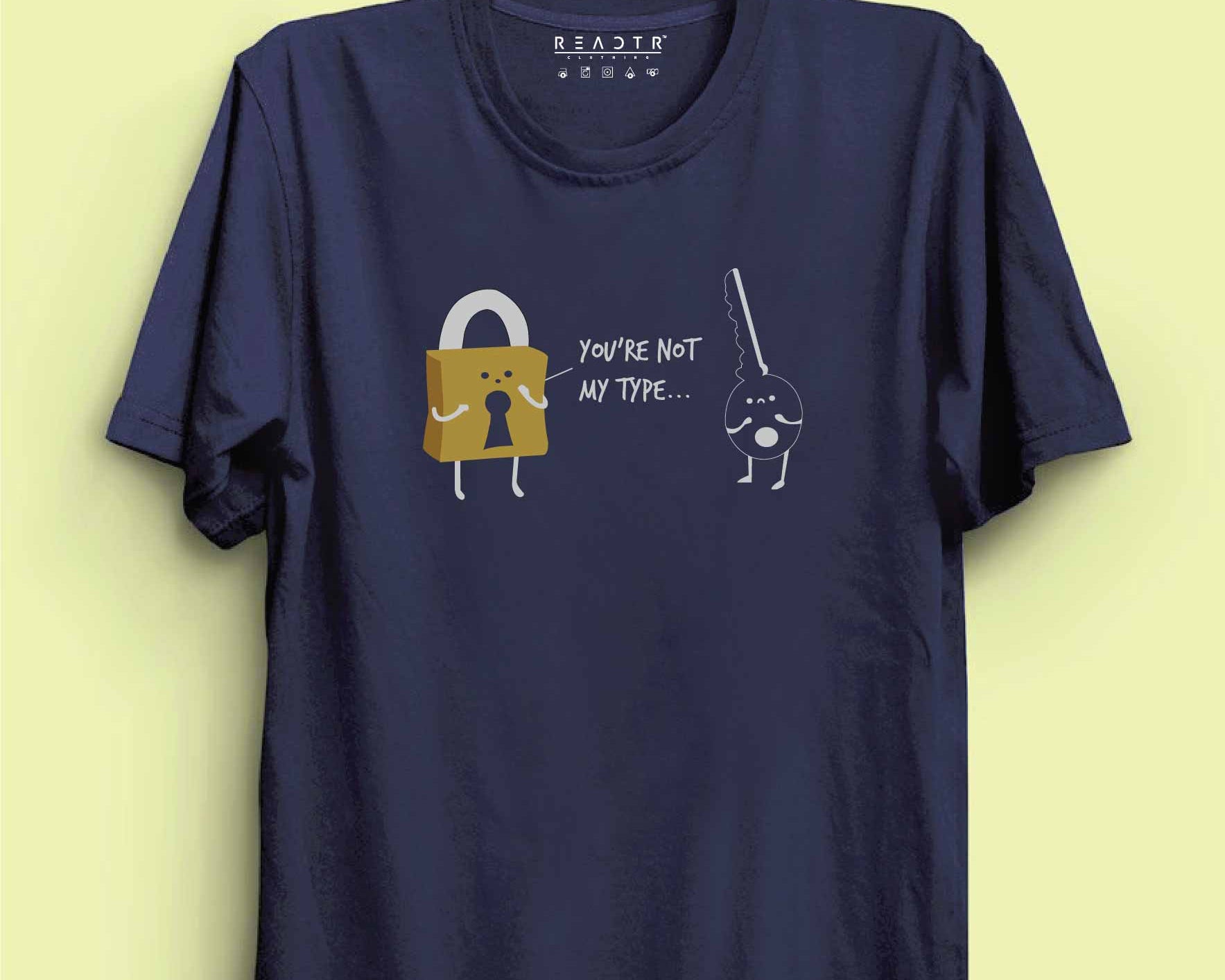 You're not My Type Reactr Tshirts For Men - Eyewearlabs