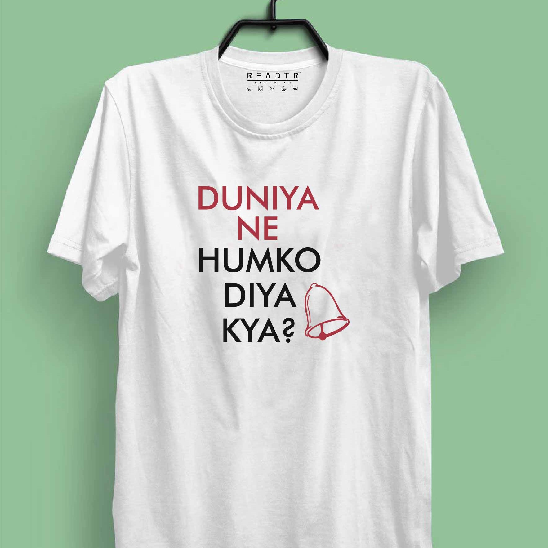 Duniya Ne Humko Diya Kya Reactr Tshirts For Men - Eyewearlabs