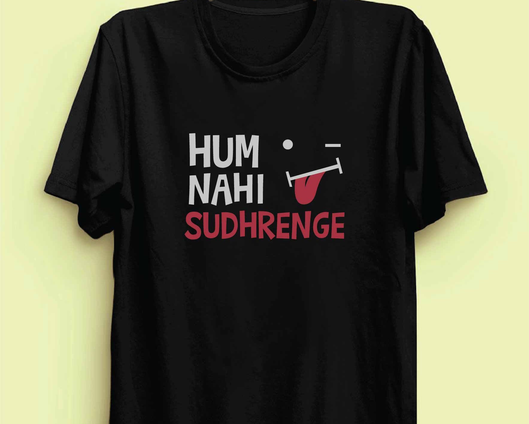 Hum Nahi Sudhrenge Reactr Tshirts For Men - Eyewearlabs