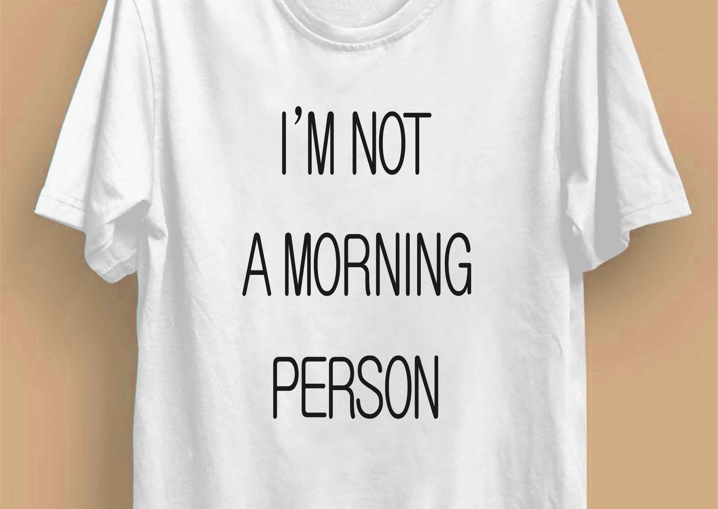 I am not a Morning Person Reactr Tshirts For Men - Eyewearlabs