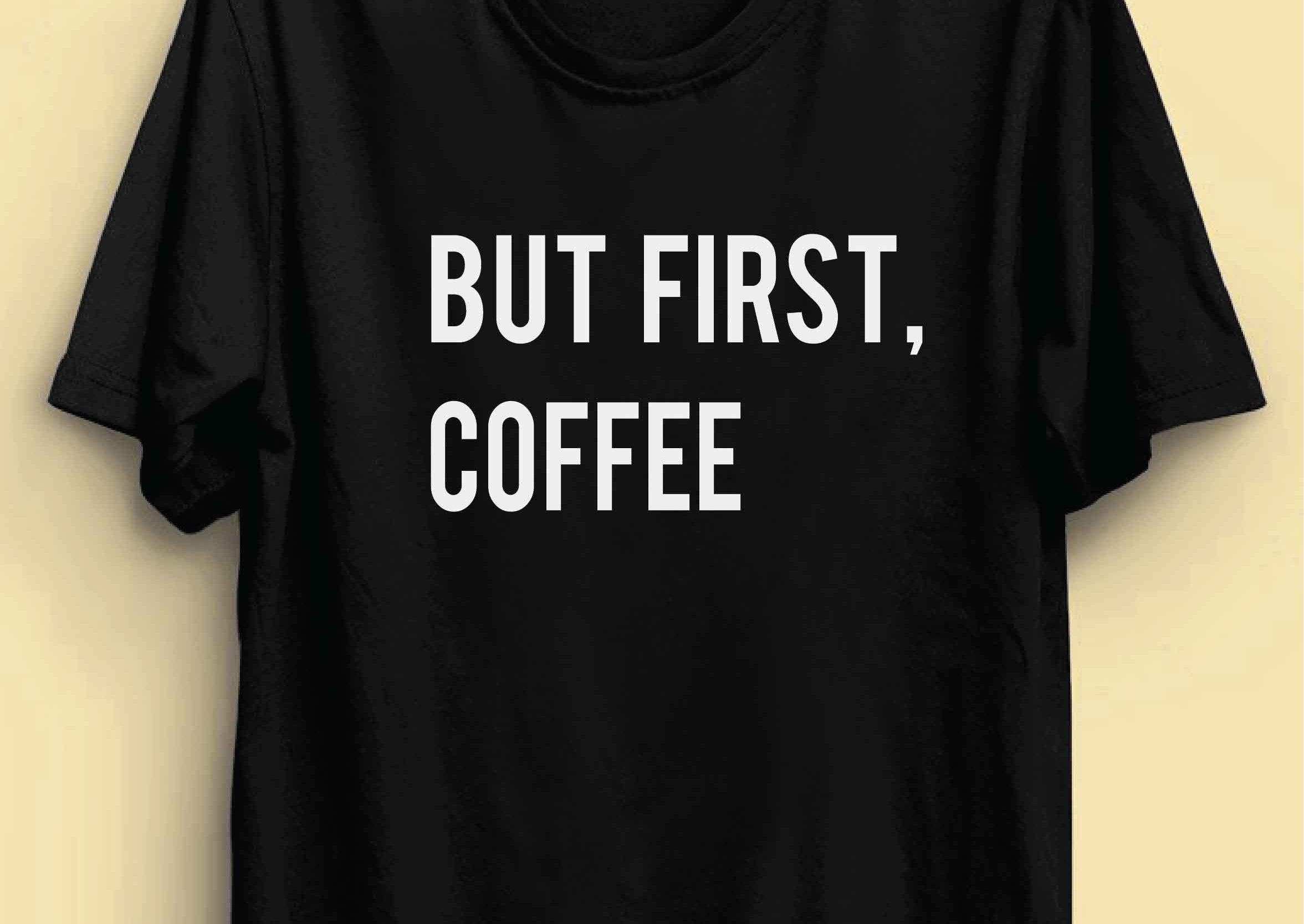 But First Coffee Reactr Tshirts For Men - Eyewearlabs