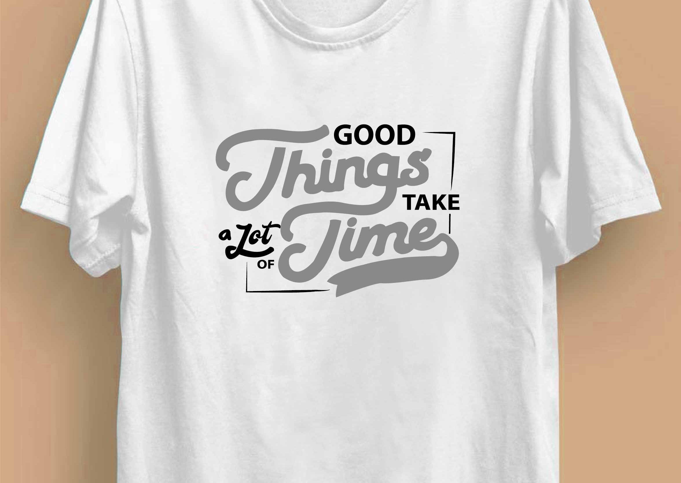 Good Things Take Time Reactr Tshirts For Men - Eyewearlabs