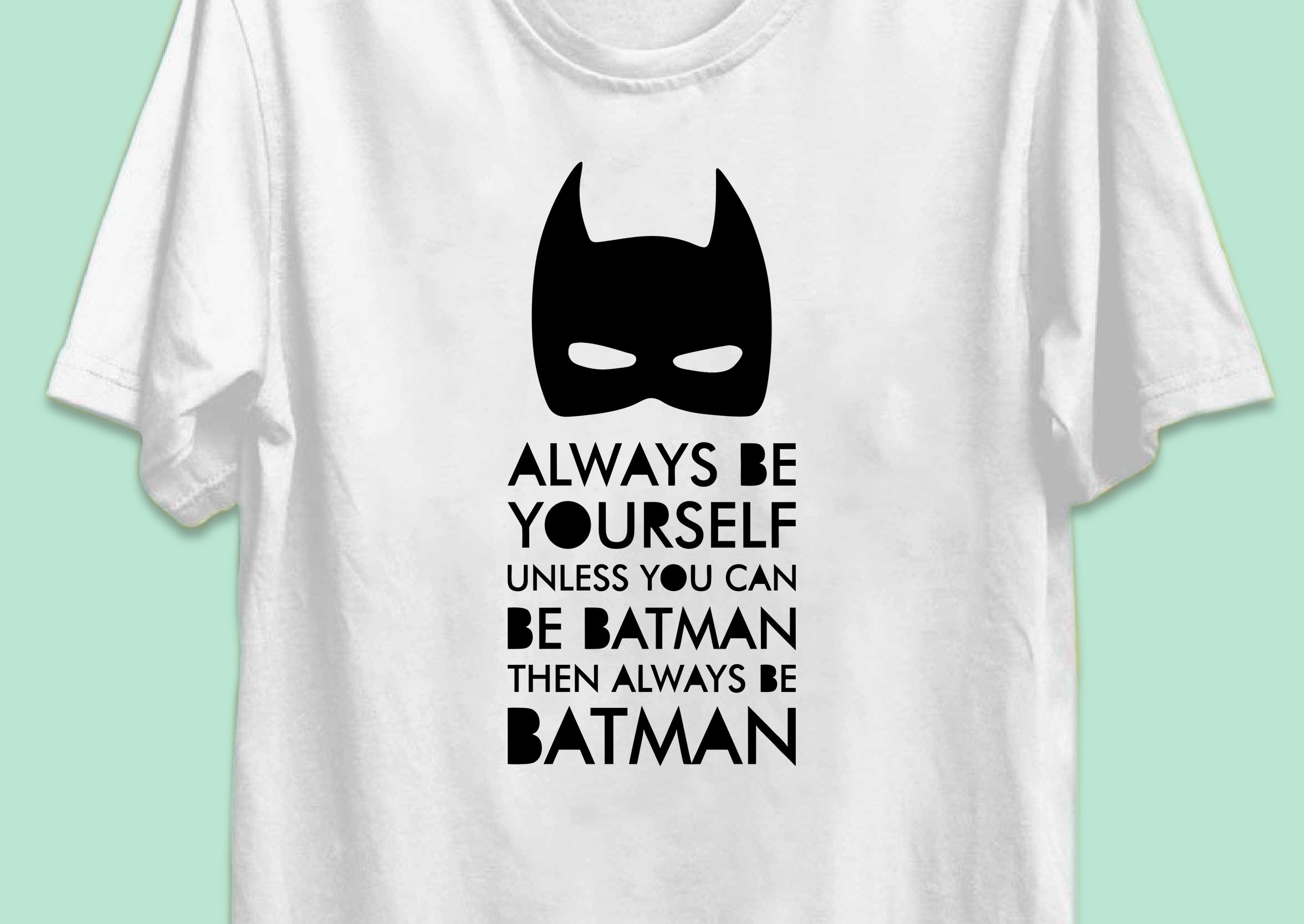 Always Be Batman Reactr Tshirts For Men - Eyewearlabs