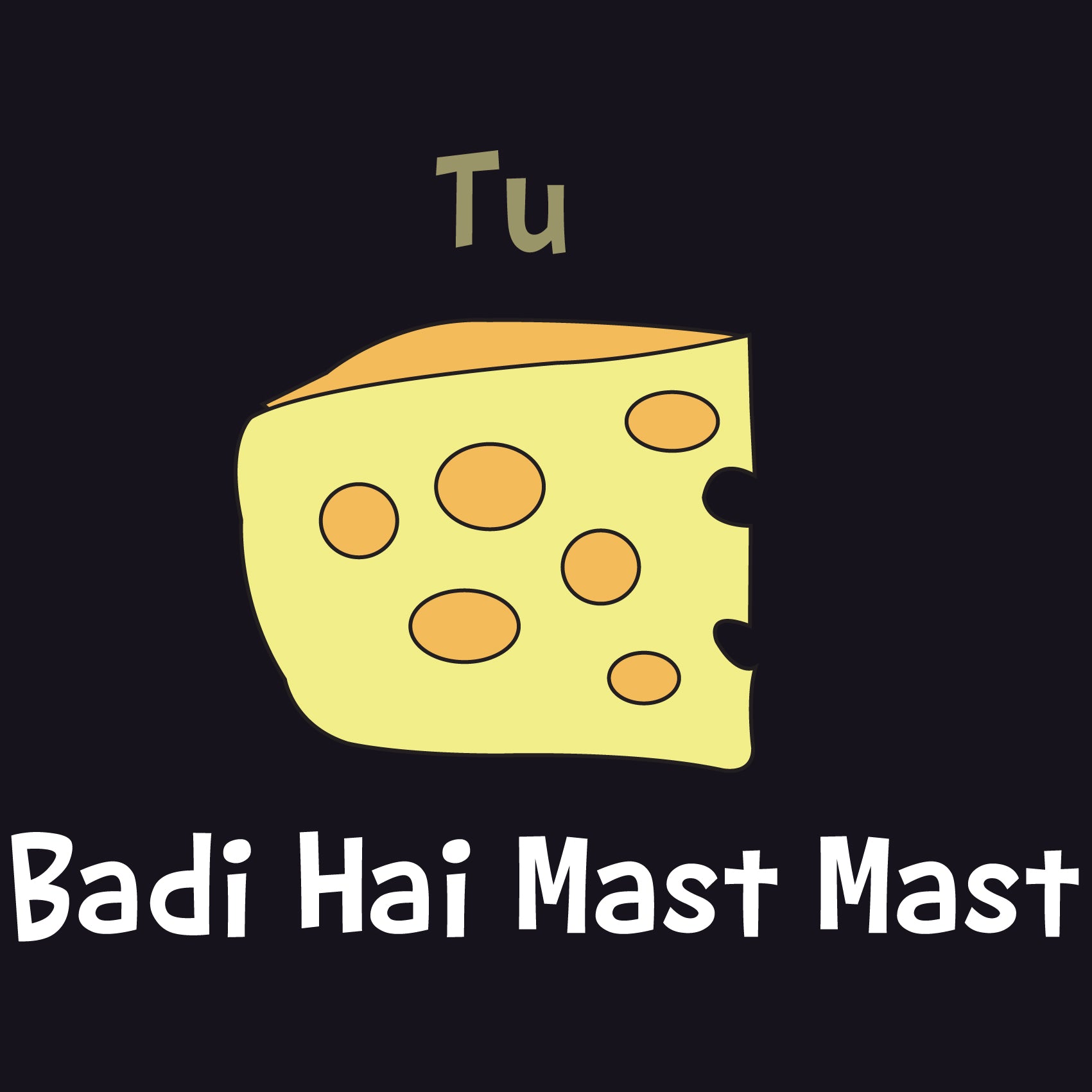 Tu Cheese Badi hai mast Reactr Tshirts For Men - Eyewearlabs