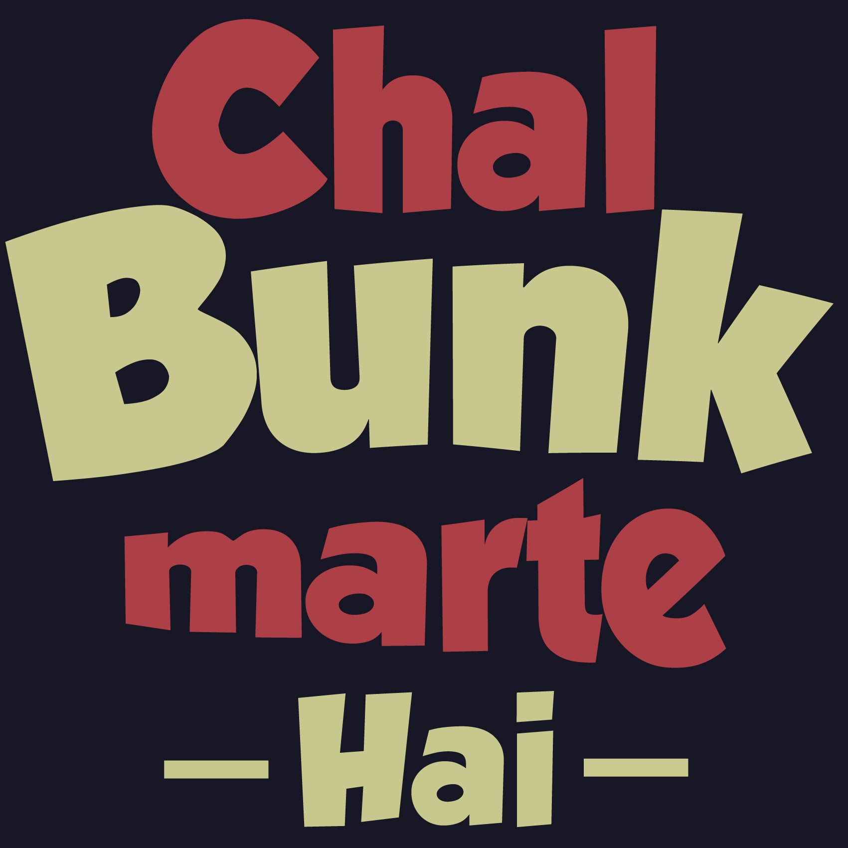 Chal Bunk Marte Hai Reactr Tshirts For Men - Eyewearlabs